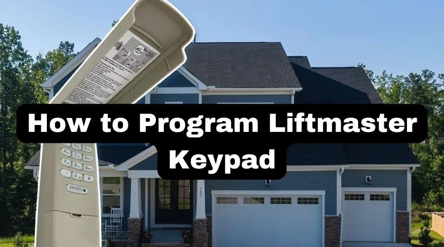 How to Program Liftmaster Keypad & Remote in 4 Simple Steps New