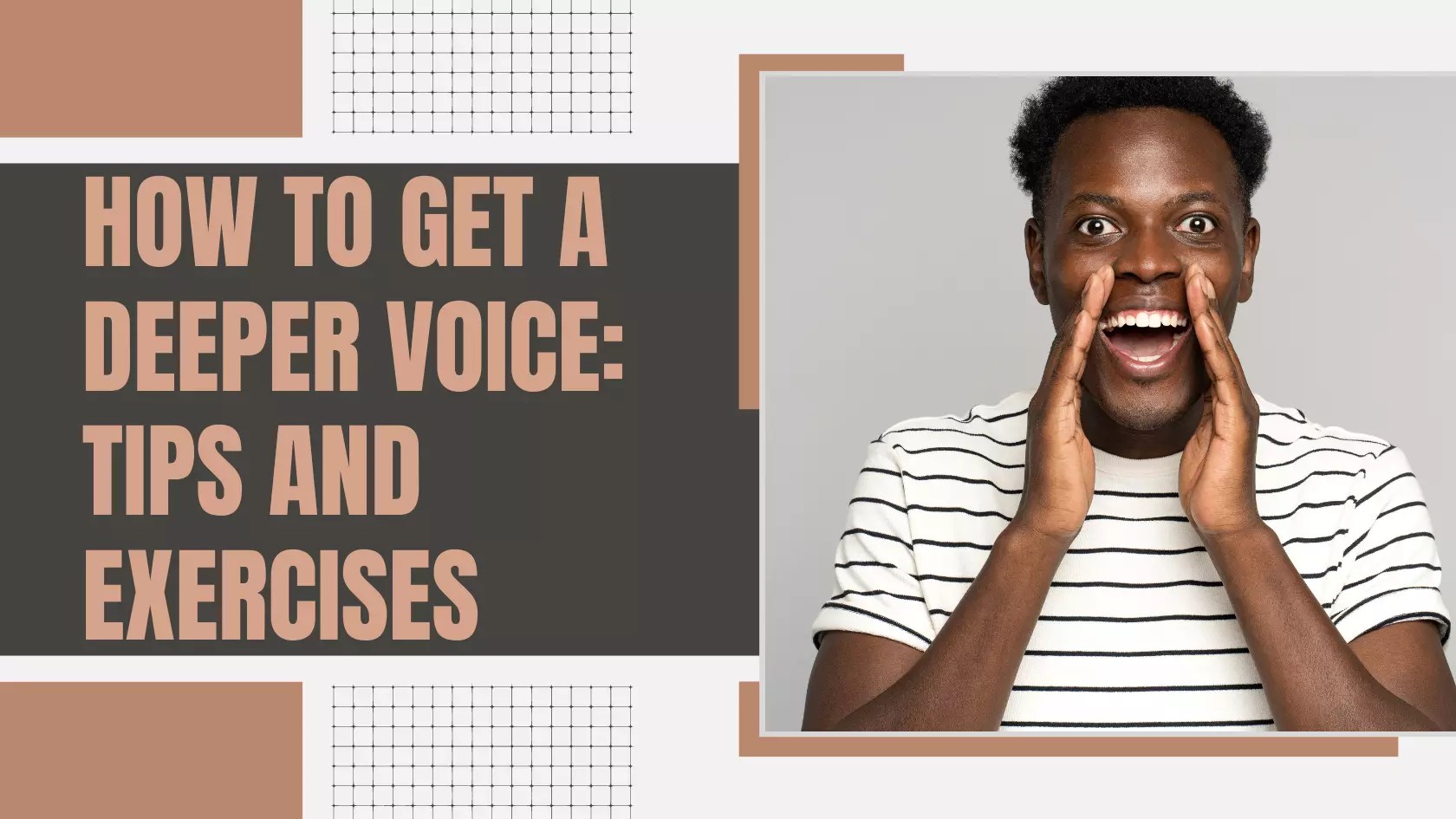 How to Get a Deeper Voice Tips and Exercises New Gen Men