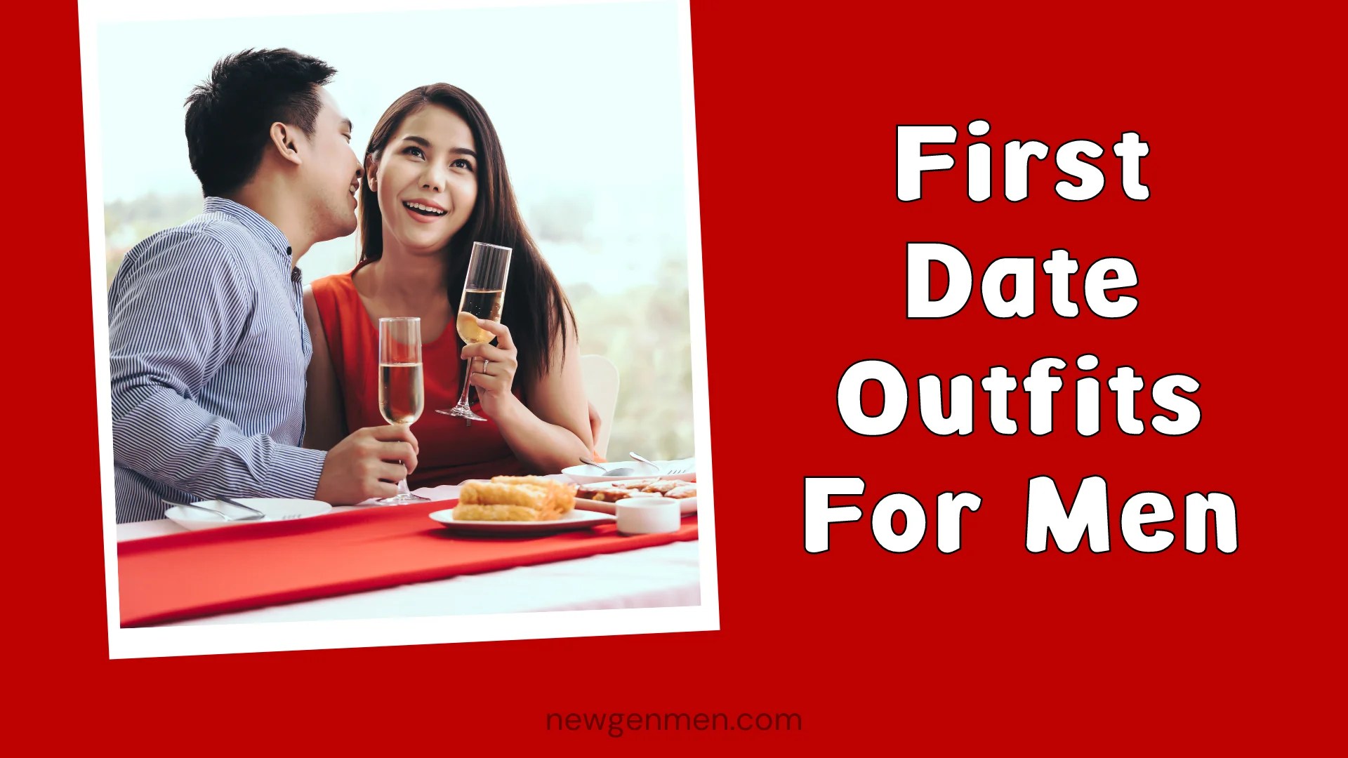 What To Wear On The First Date For Guys New Gen Men