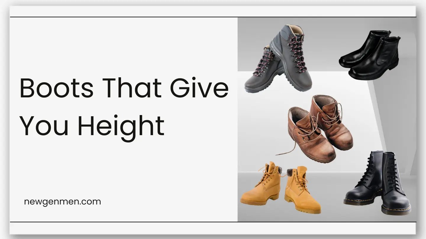 Discreetly Increase Your Height With Boots That Make You Taller New Gen Men