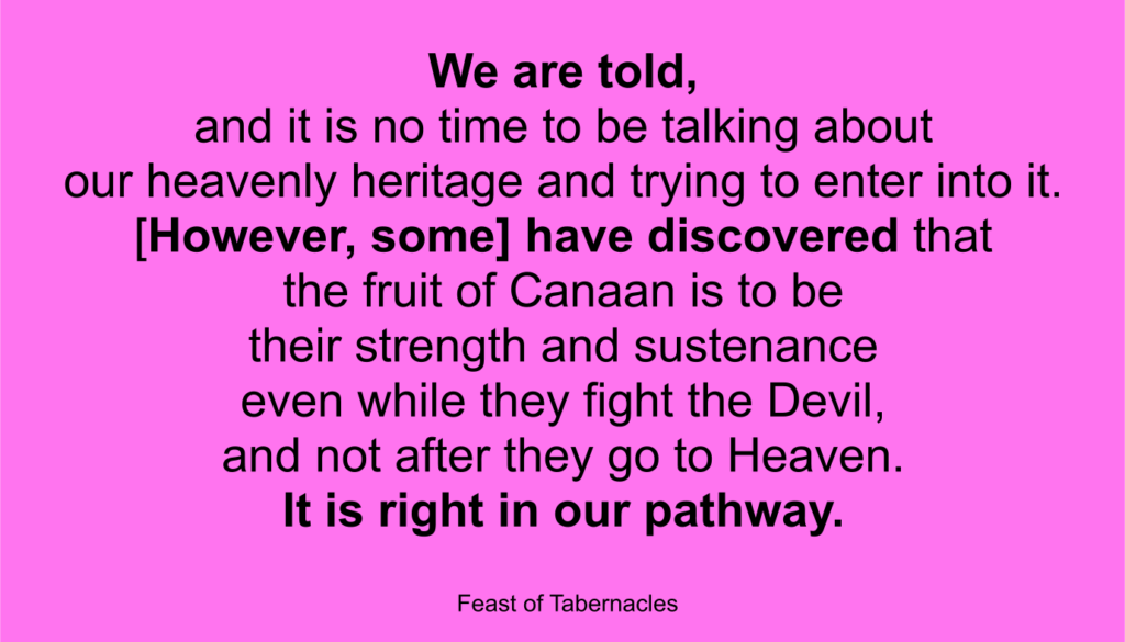 Some have discovered that the fruit of Canaan is to be their strength