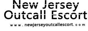 New Jersey Outcall Escort - Rate