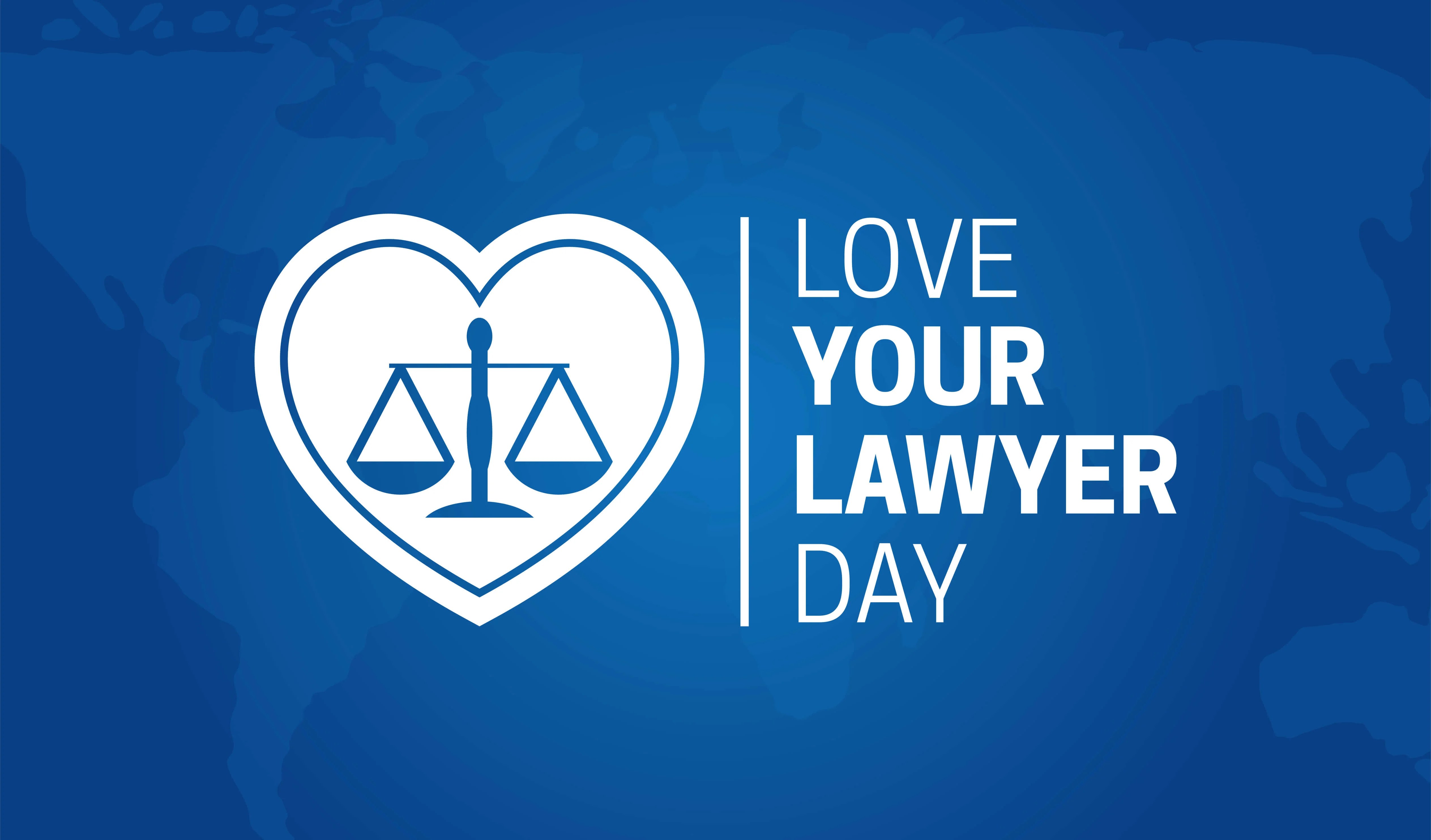Let’s Celebrate Love Your Lawyer Day