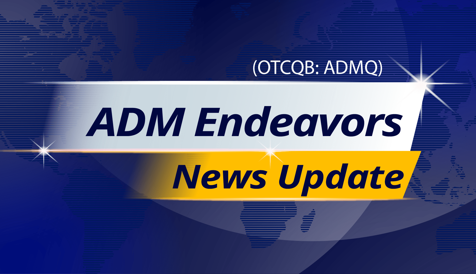 NewMediaWire ADM Endeavors, Inc. (OTCQB ADMQ) Announces Company Update