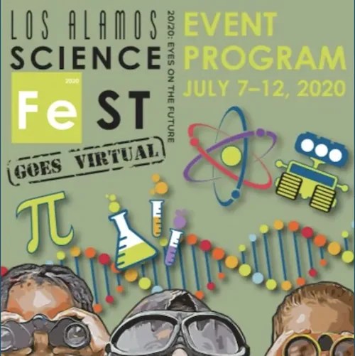 Join Us at the 13th Annual Los Alamos ScienceFest "20/20 Eyes on the