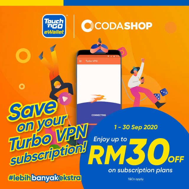 Get Up To RM 30 OFF Turbo VPN With Touch 'n Go EWallet