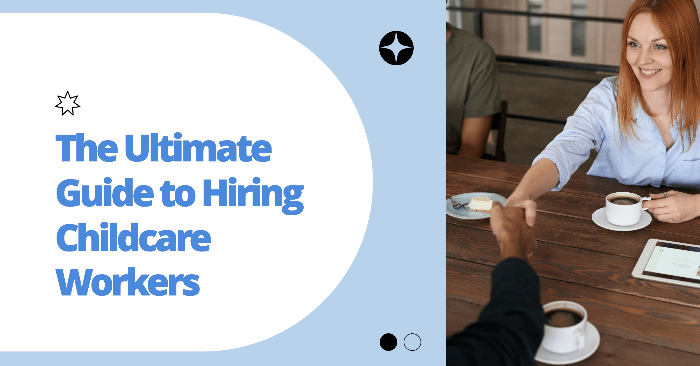 The Ultimate Guide to Hiring Childcare Workers — Daily Connect