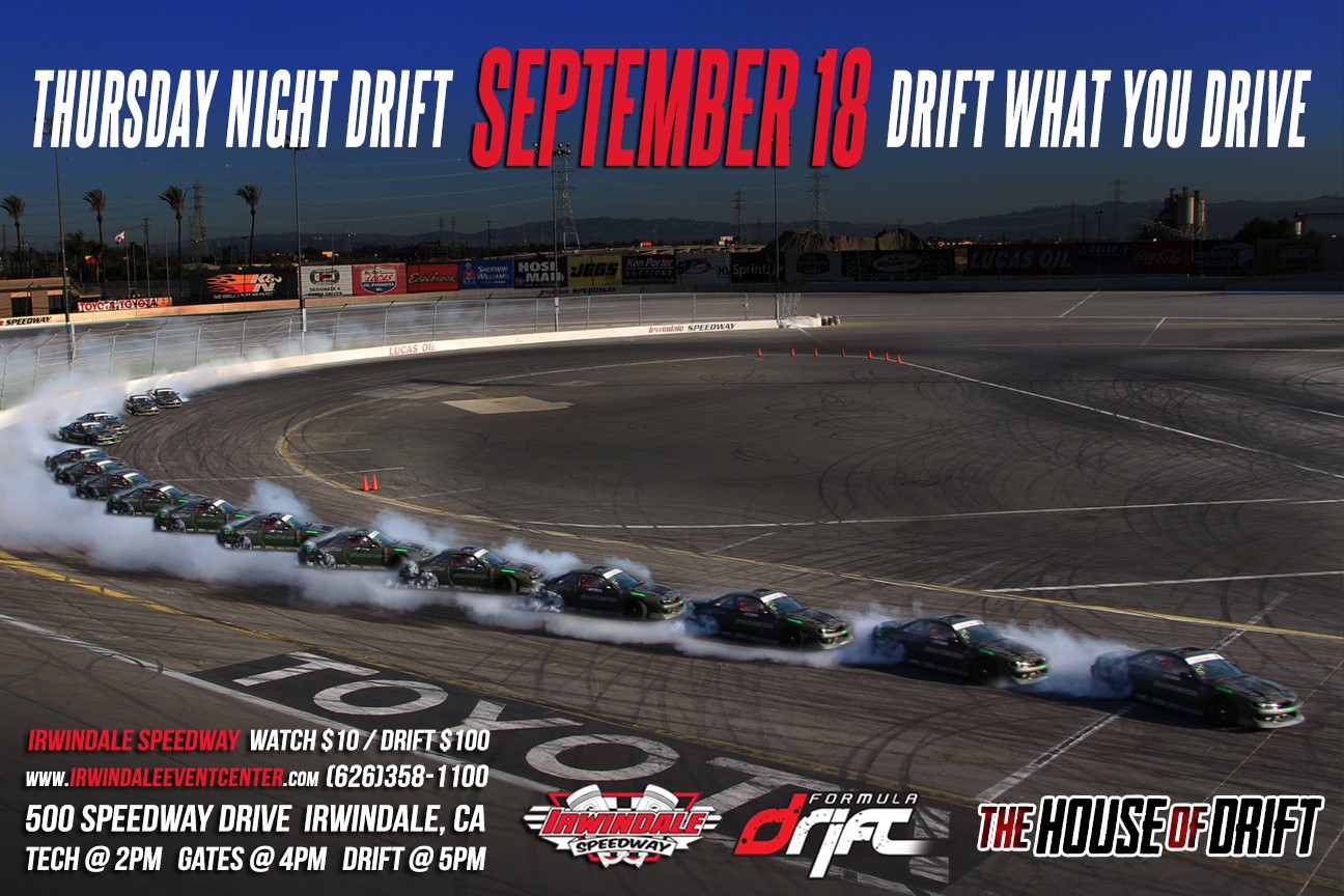 Formula Drift Irwindale 2024 Schedule Thursday Night DRIFT at Irwindale Speedway on September 18, 2014