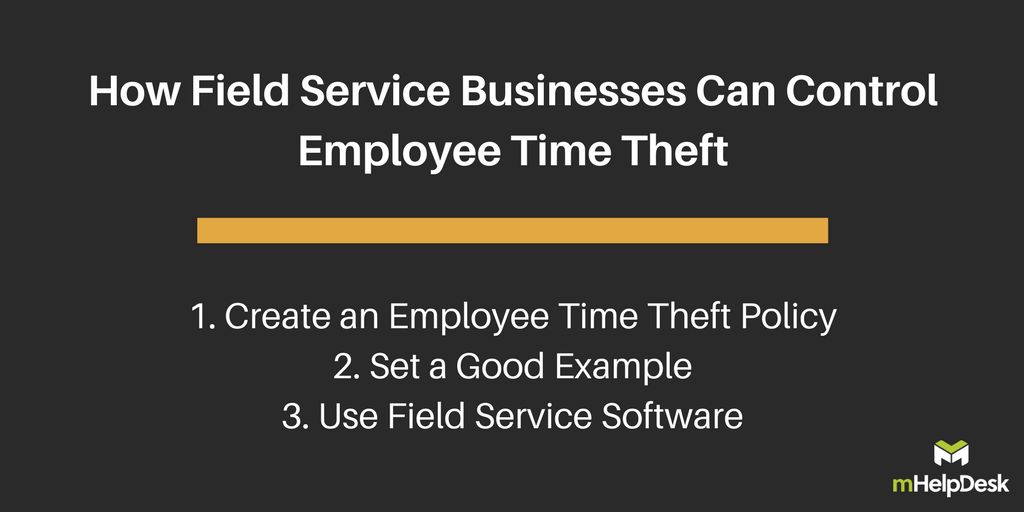 Is Employee Time Theft Hurting Your Field Service Business? Here's What