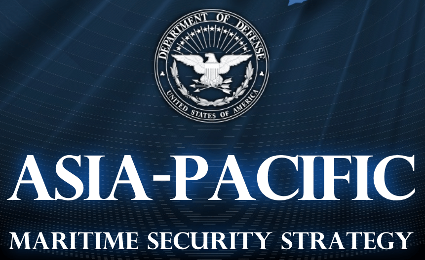 Document Pentagon's AsiaPacific Maritime Security Strategy USNI News