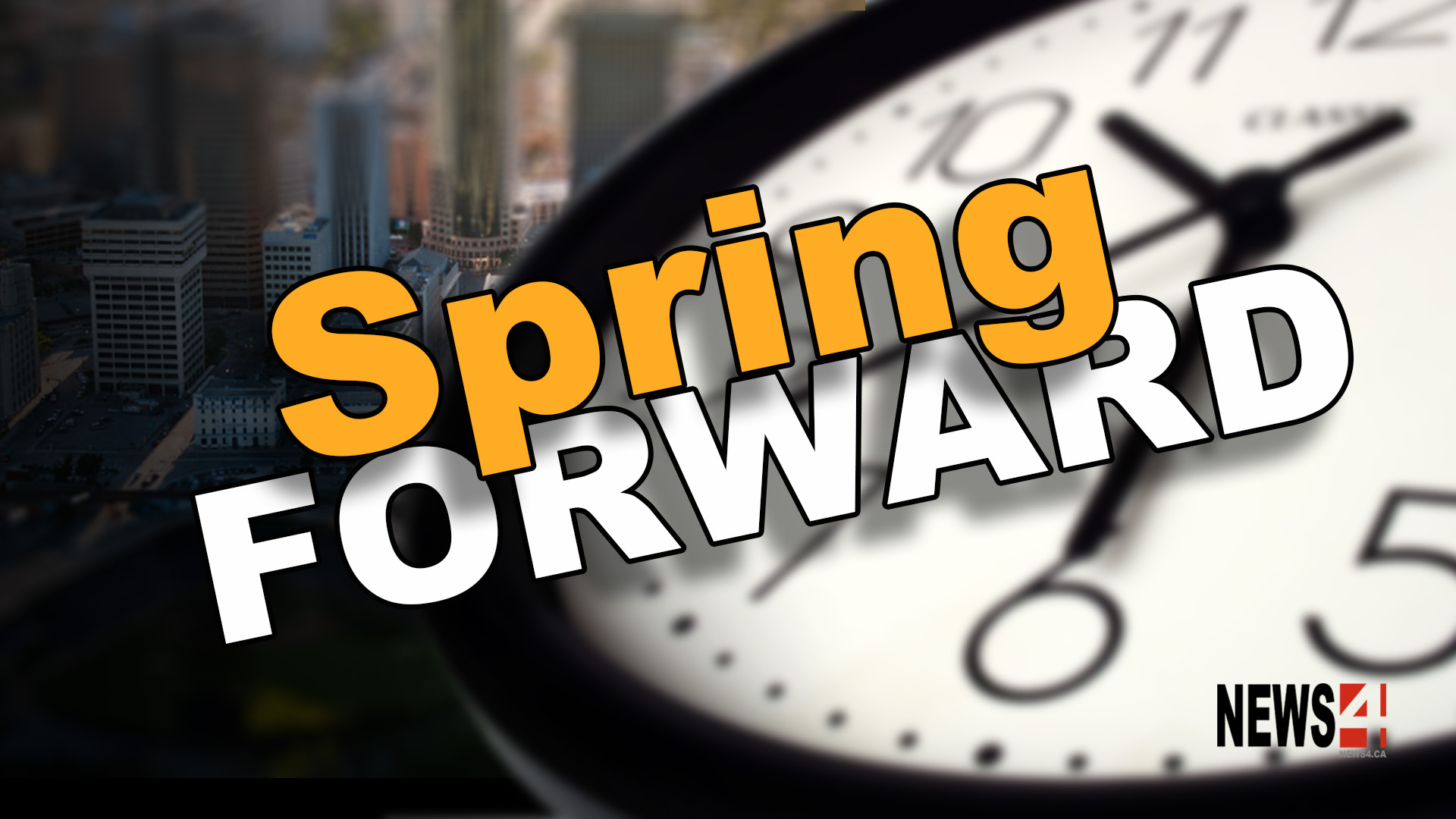 Time to move the clocks ahead one hour News 4
