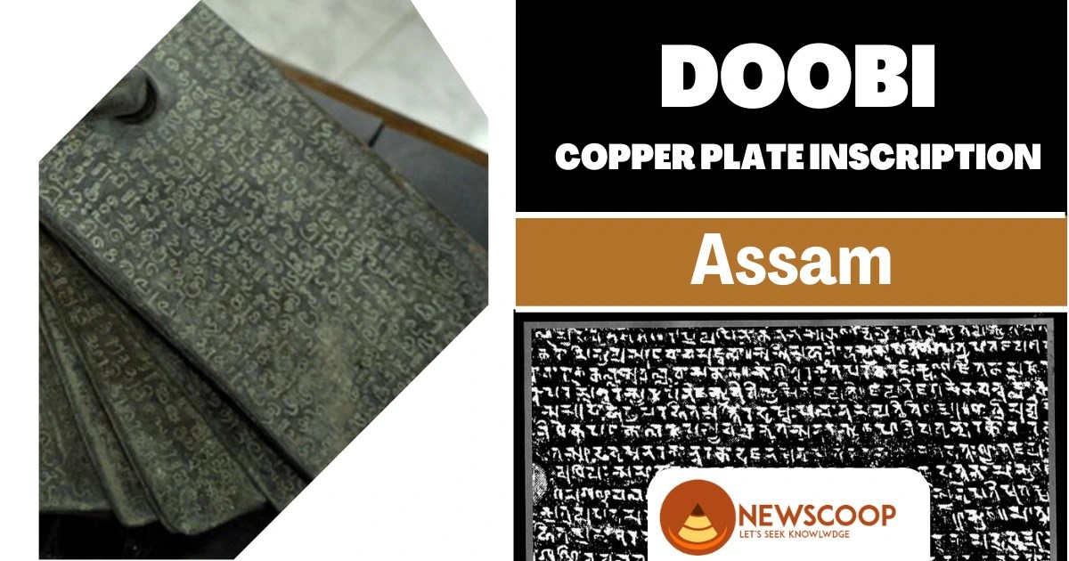 Doobi Copper Plate Inscription of Kamarupa Dynasty » Newscoop IAS
