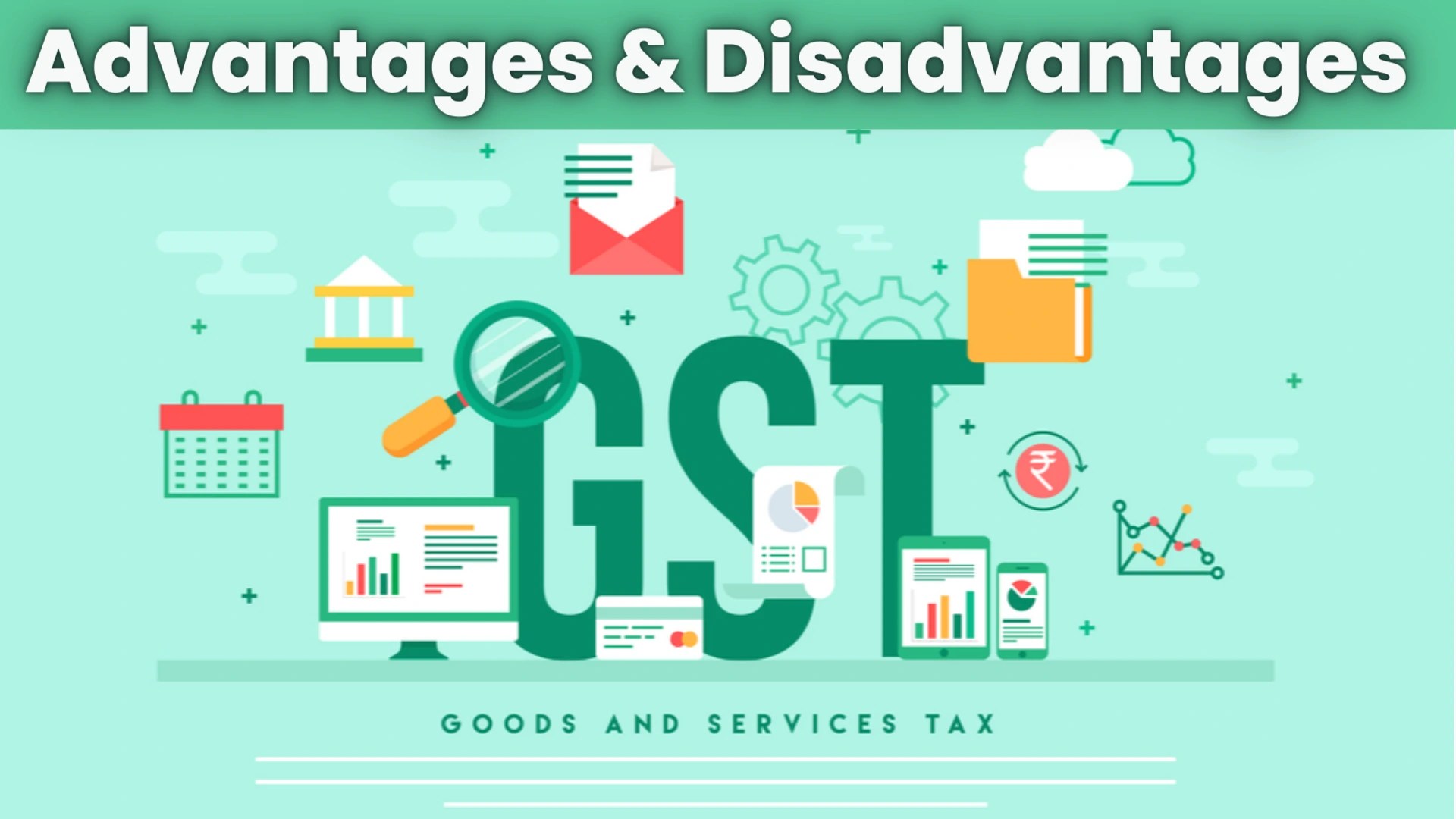 Advantages and Disadvantages of GST » Newscoop IAS