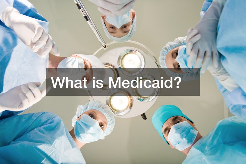 What is Medicaid? News Health