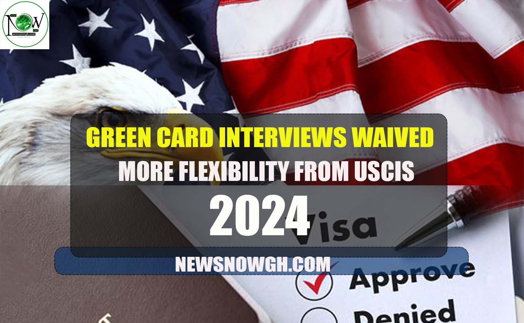 Green Card Interviews Waived More Flexibility from USCIS 2024