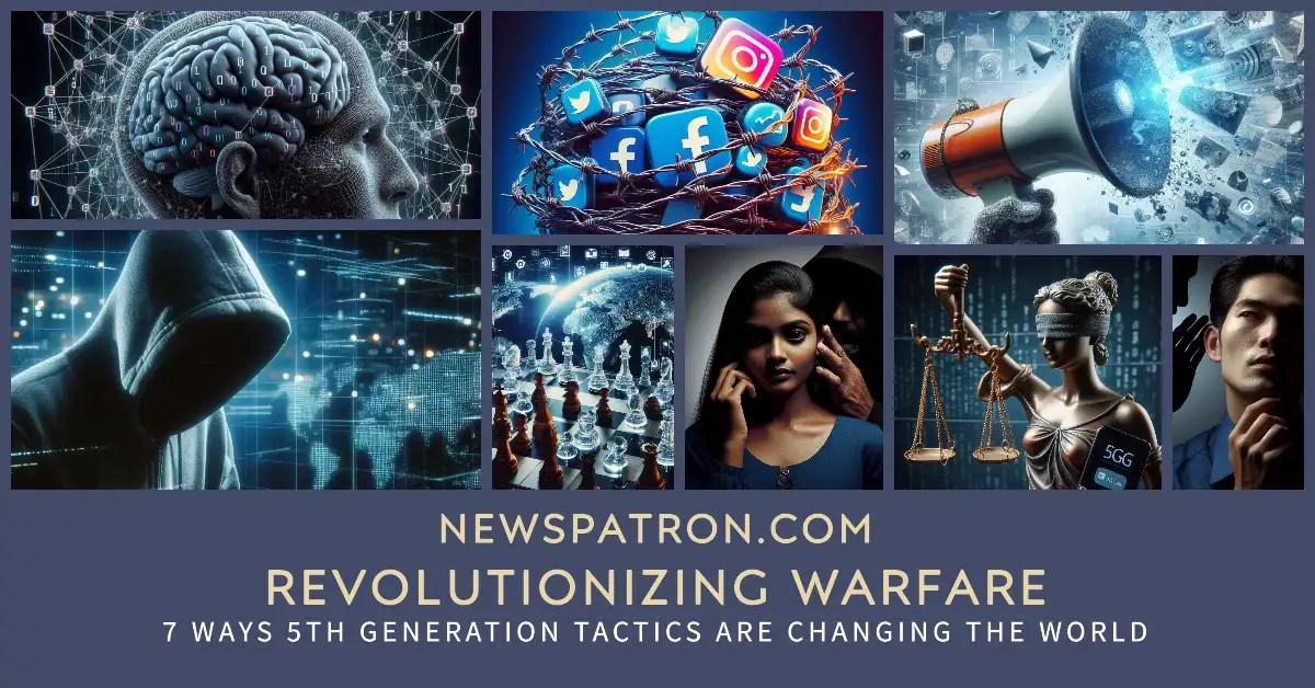 5th Generation Warfare Tactics 7 MindBlowing Ways It’s Changing the(03)