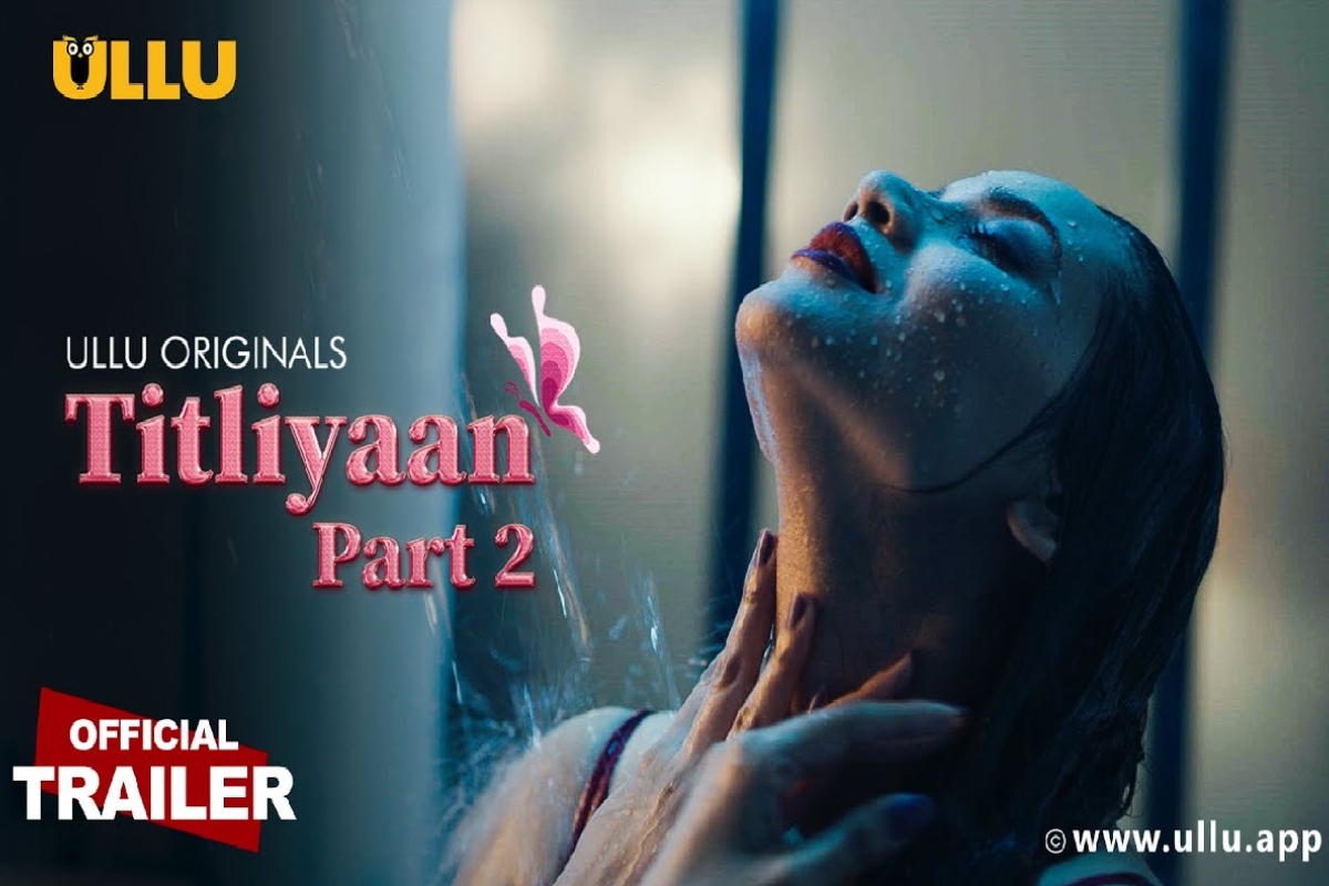 Titliyan Part 2 Review ULLU original web series explores deep buried
