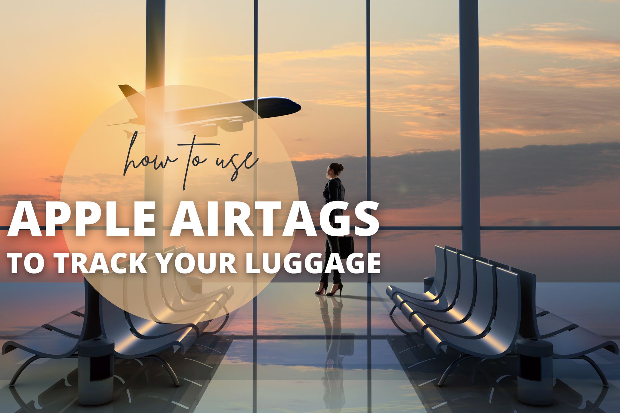 How to Use Apple AirTags to Track Your Luggage New Travel Tech