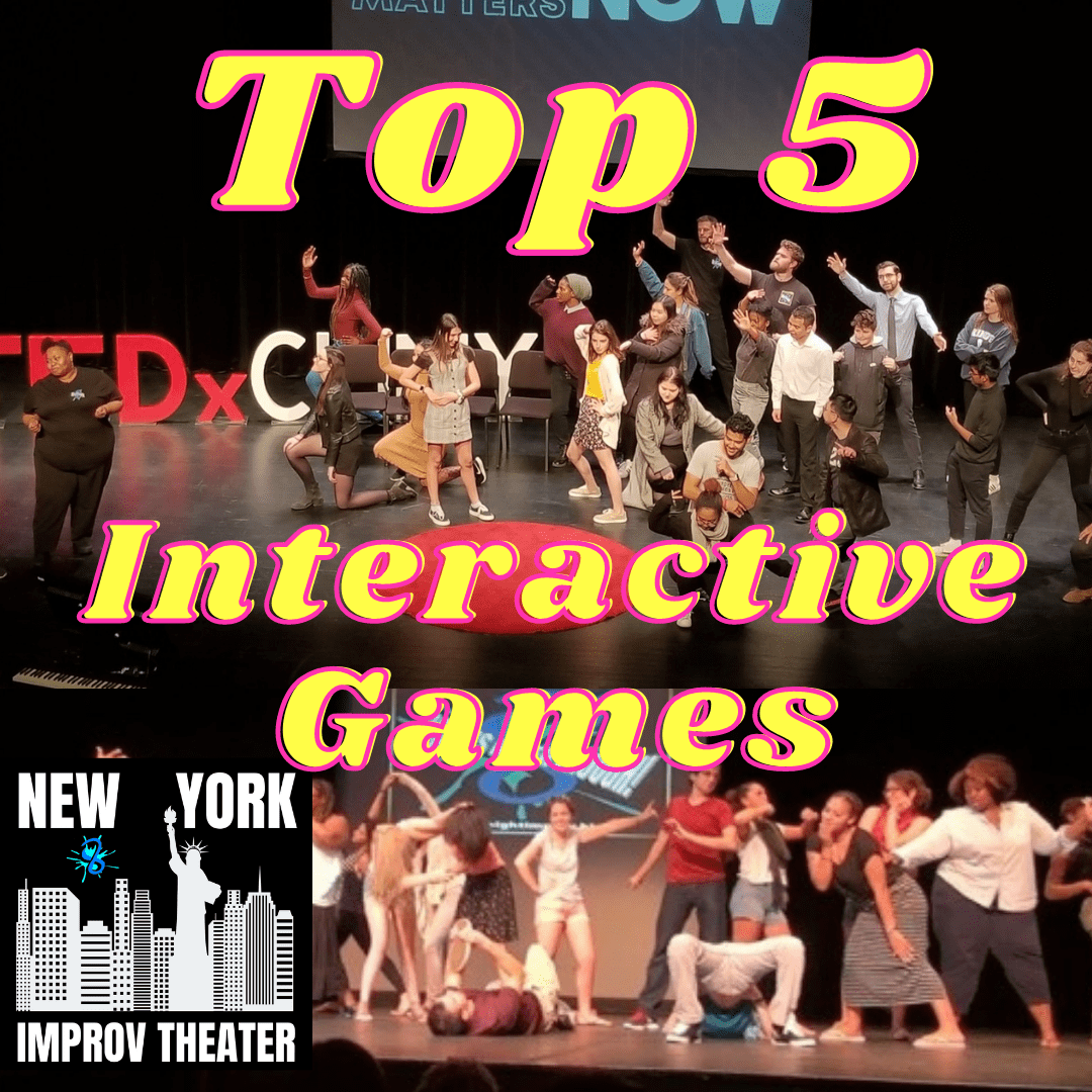 New York Improv Theater Top 5 Interactive Comedy Games & How to Play