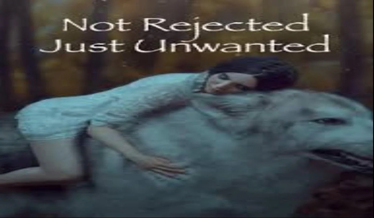 Not Rejected Just Unwanted Read Online Free PDF Download