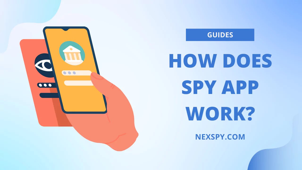 What is a spy app and how does a spy app work?