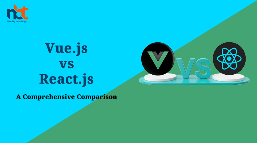 Vue.js vs. React.js A Comprehensive Comparison