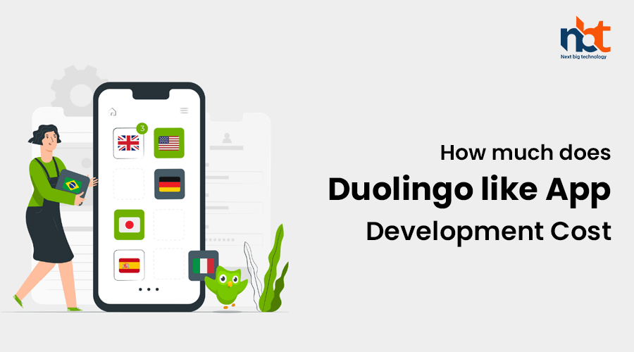 Discover the Cost of Duolingolike App Development.