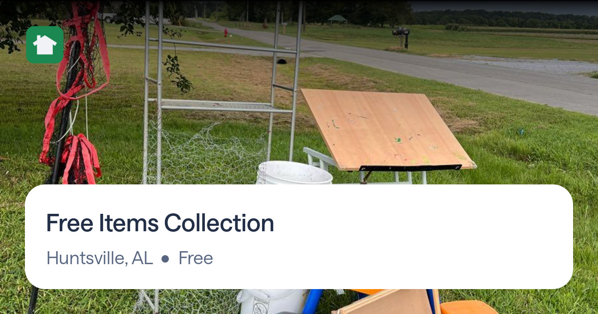 Free Items Collection for Free in Huntsville, AL For Sale & Free