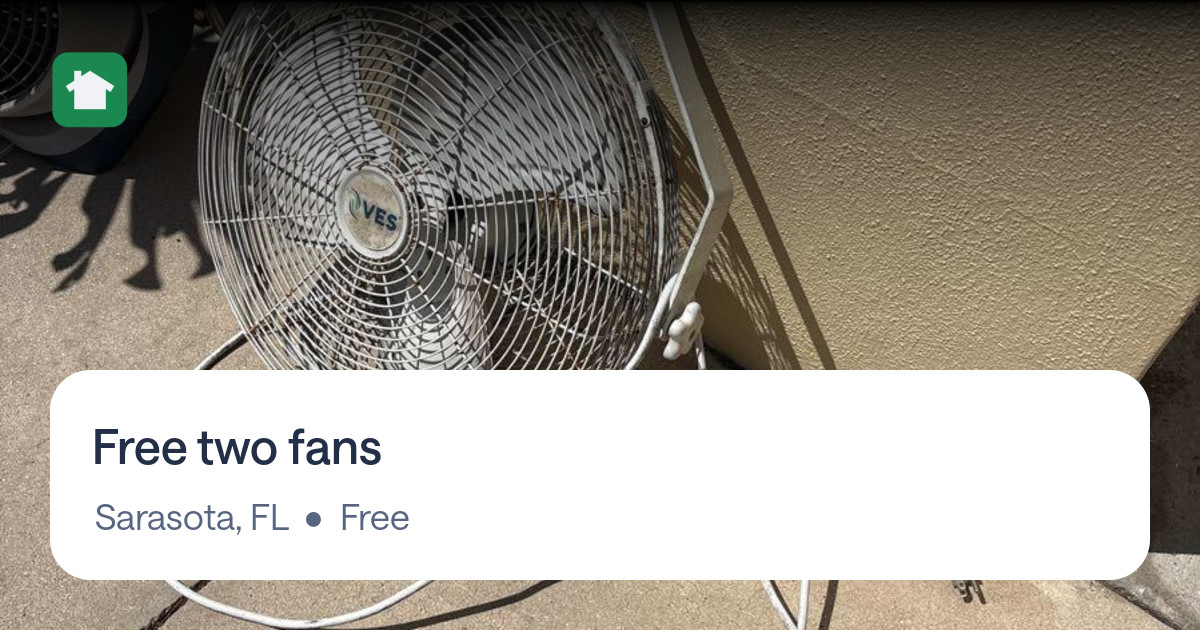 Free two fans for Free in Sarasota, FL | For Sale & Free — Nextdoor