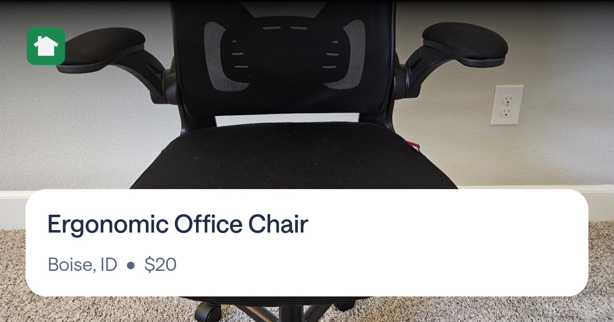 Ergonomic Office Chair for 20 in Boise, ID For Sale & Free — Nextdoor