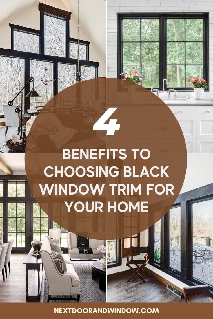 4 Benefits of Choosing Black Window Trim for Your Home