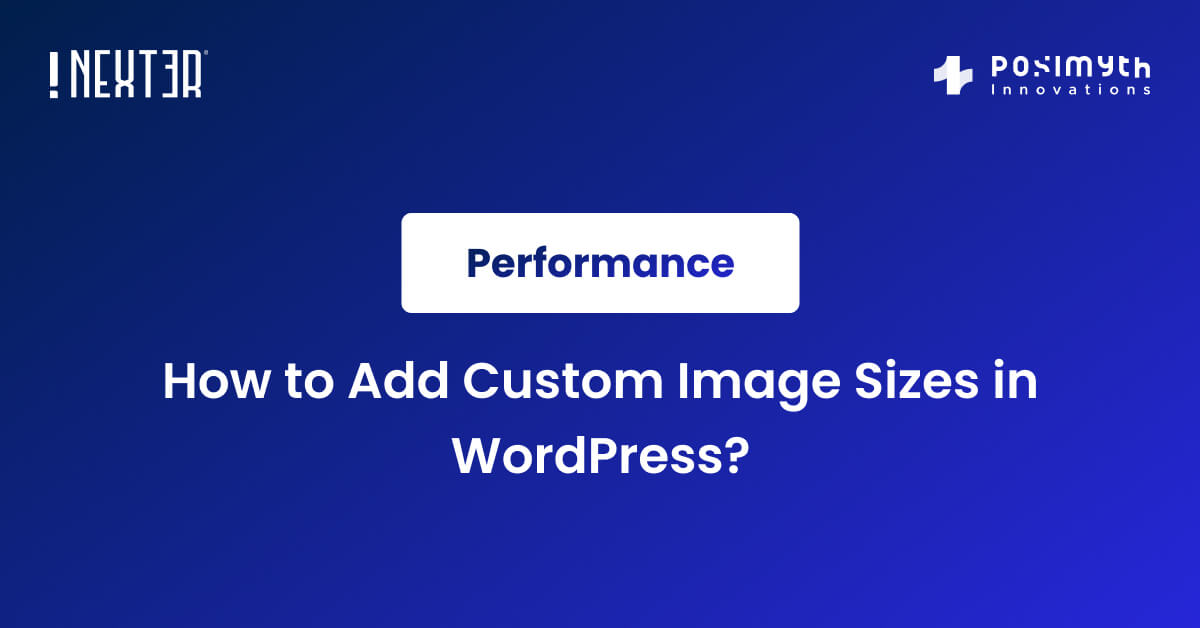 How to Add Custom Image Sizes in WordPress? Nexter WordPress Theme