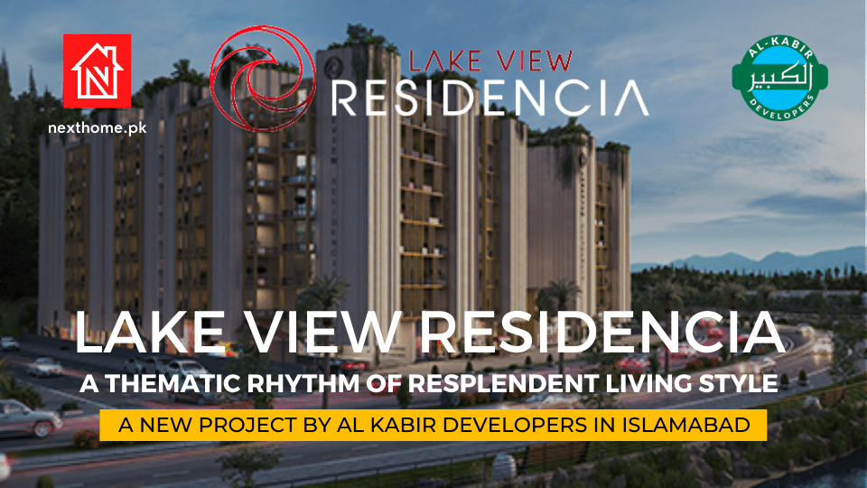 Lake View Residencia — A Resplendent Living Style Nexthome.pk