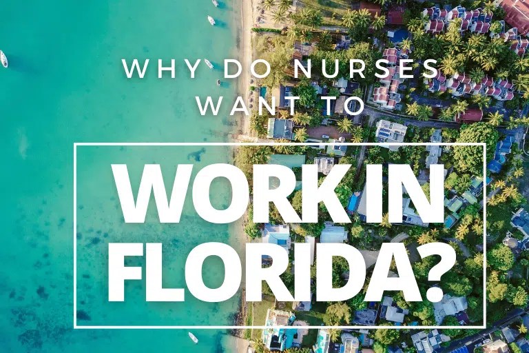 Why do nurses want to work in Florida? Next Move