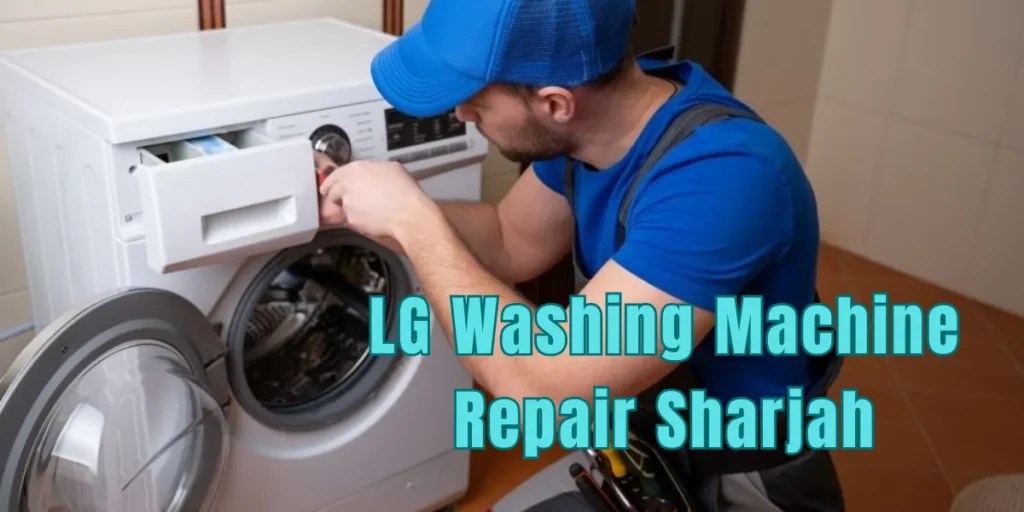 LG Washing Machine Repair Sharjah Next Oceans