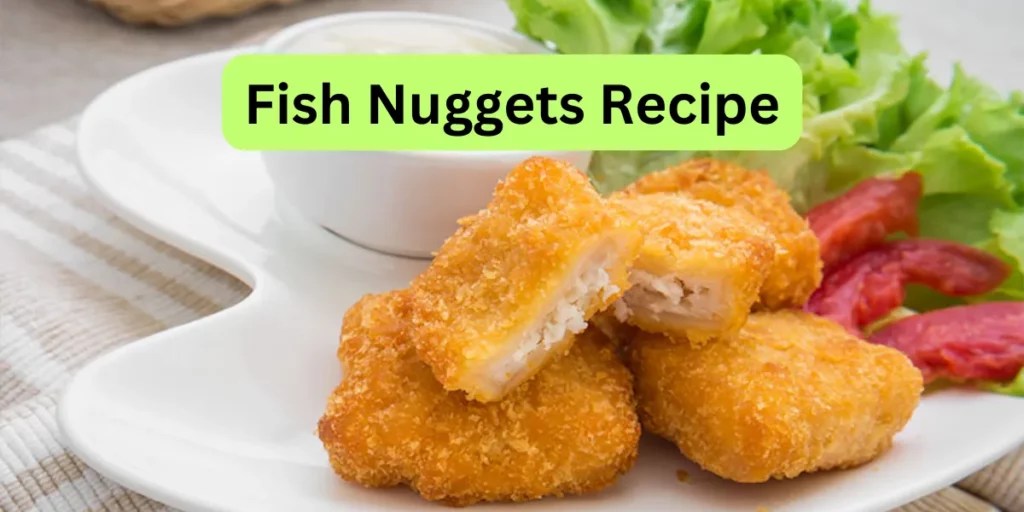 Delicious Fish Nuggets Recipe Easy Homemade Seafood Snack