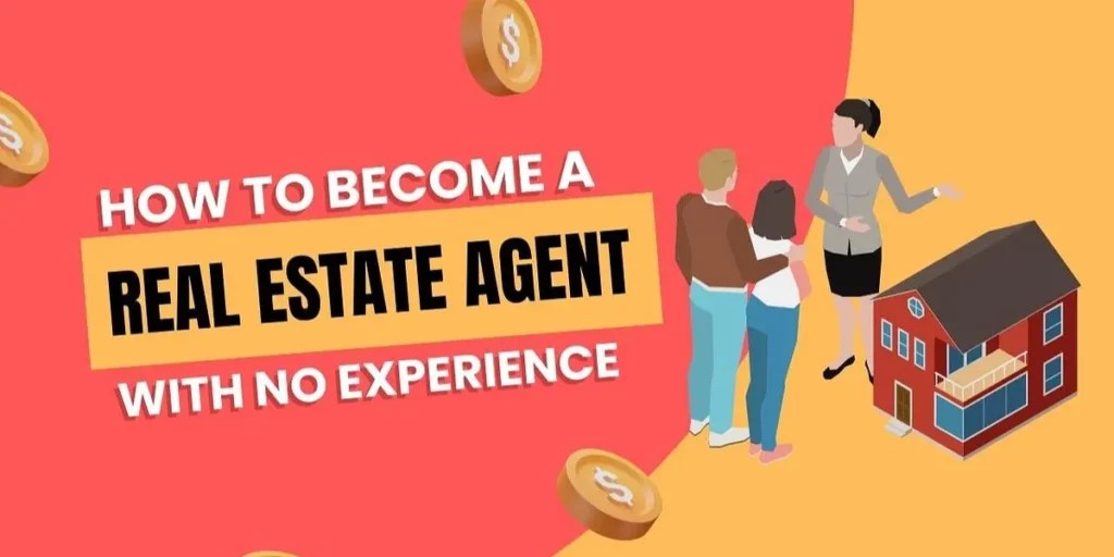 Your Real Estate Career an Agent with No Experience