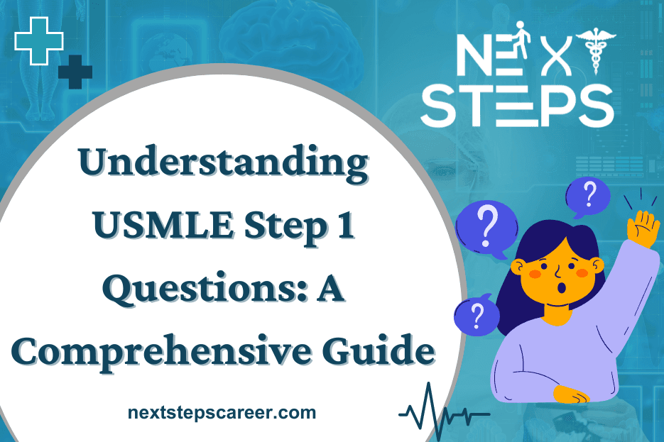 Mastering USMLE Step 1 Questions A Complete Guide to Success