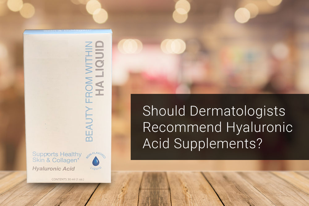 Patient Buzz Should Dermatologists Hyaluronic Acid