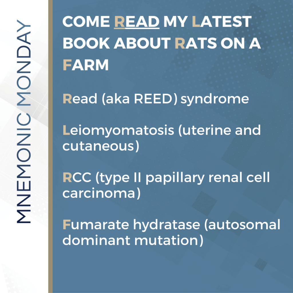It's Mnemonic Monday! REED Syndrome Next Steps in Dermatology