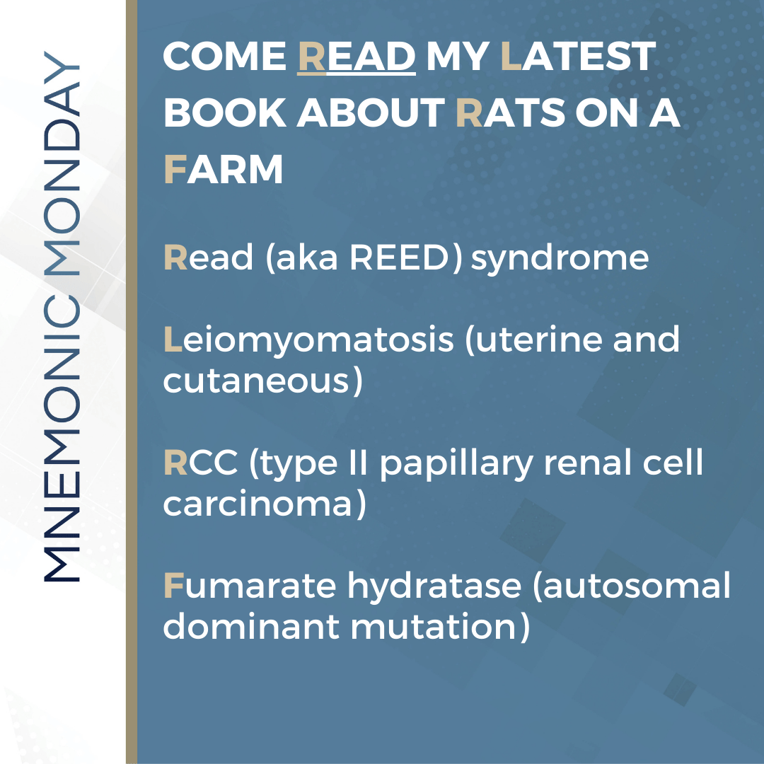 It's Mnemonic Monday! REED Syndrome Next Steps in Dermatology