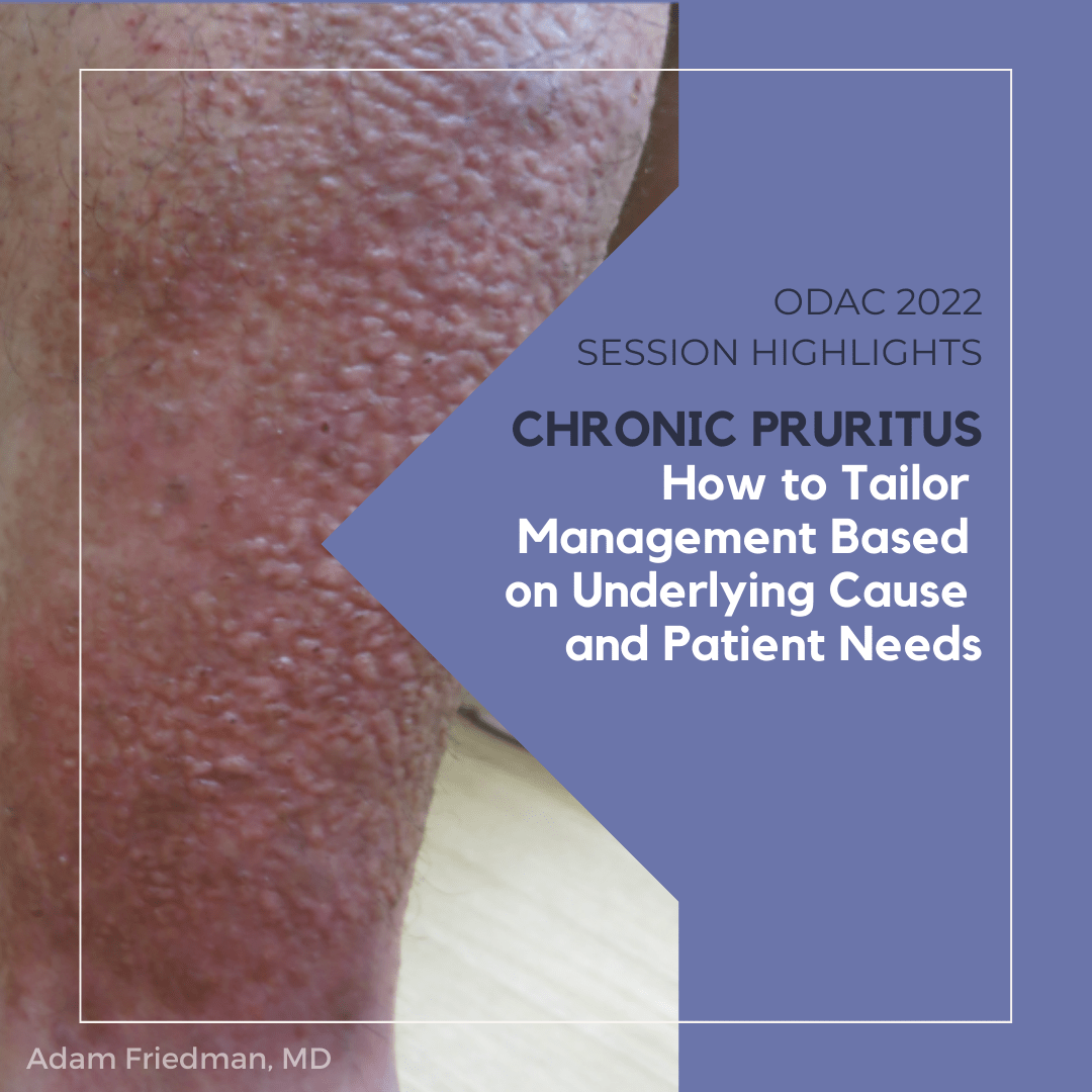 Chronic Pruritus How to Tailor Management Based on Underlying Cause