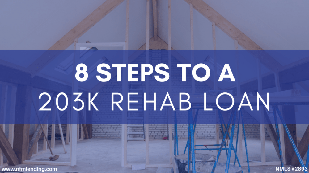 8 Steps to a 203k Rehab Loan NFM Lending