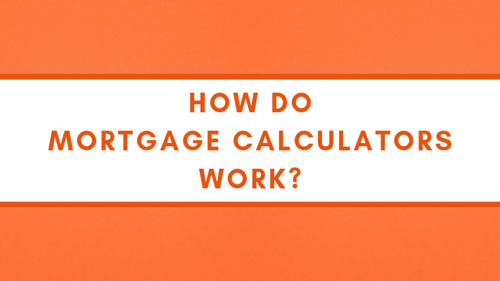 How Do Mortgage Calculators Work? NFM Lending