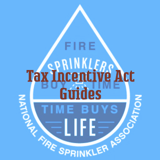 Incentive Act National Fire Sprinkler Association