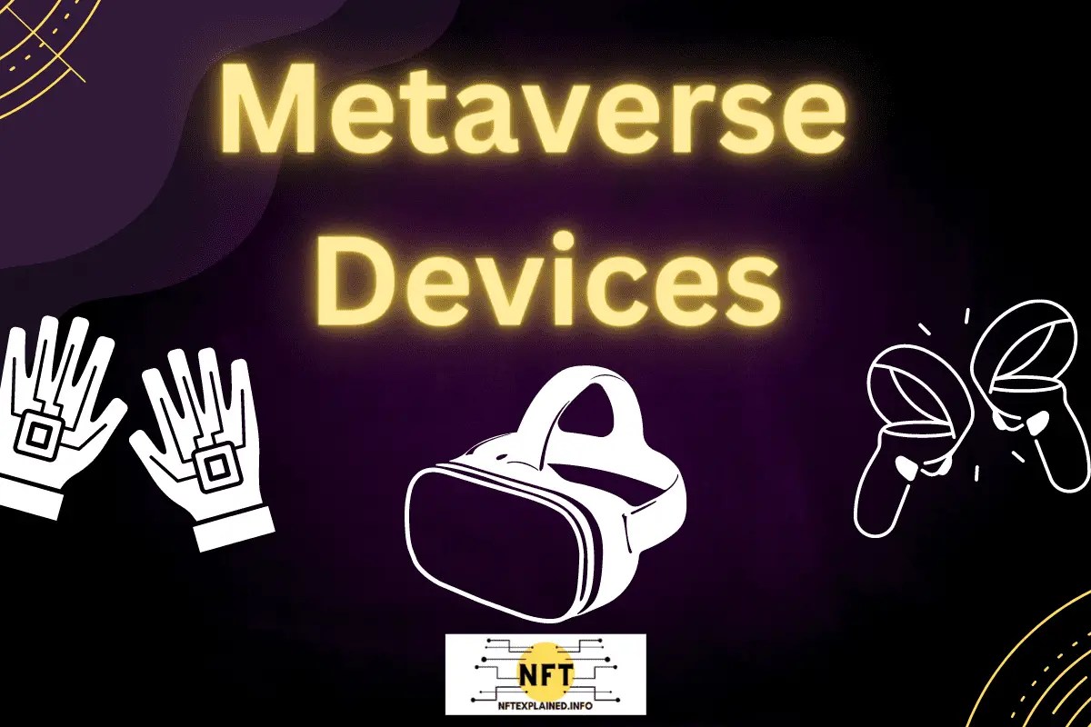 What Equipment Will Be Used In The Metaverse? The Top Devices