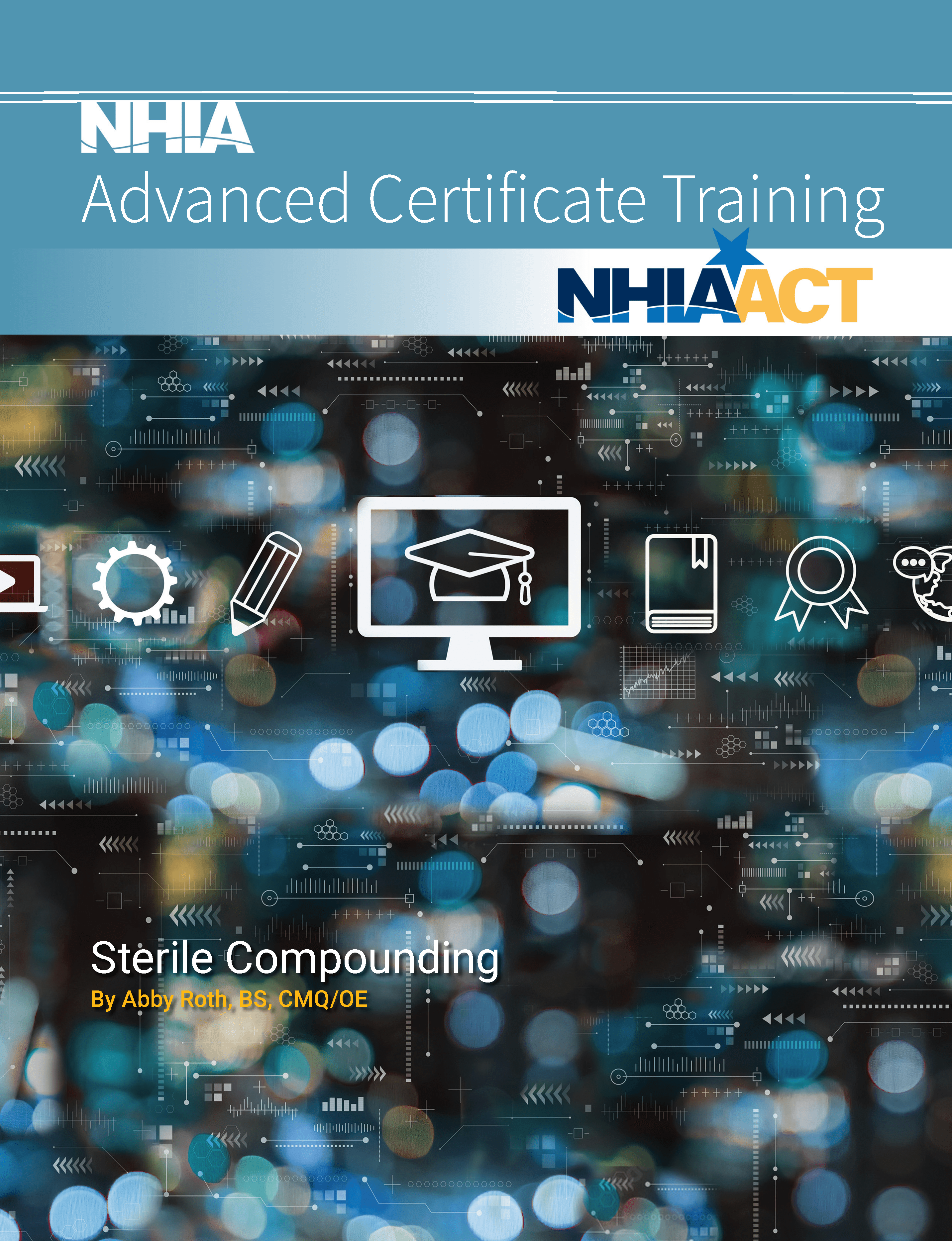 Sterile Compounding Resource Center Best Practices and methods NHIA