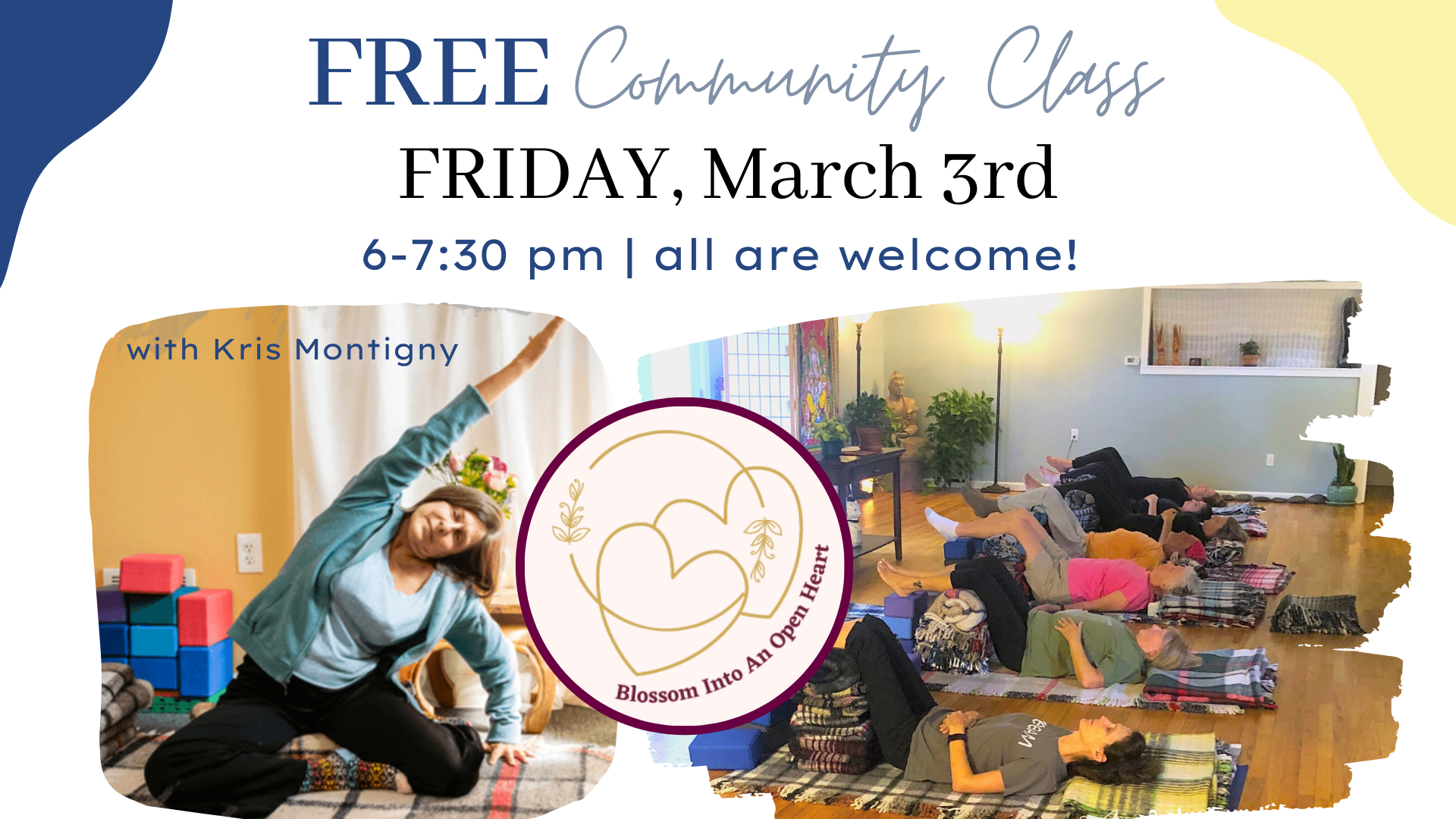 FREE First Friday Community Class Blossom Into An Open Heart Niantic