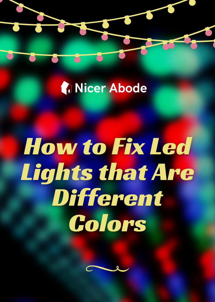 How to Fix Led Lights that Are Different Colors? Problem Solved!