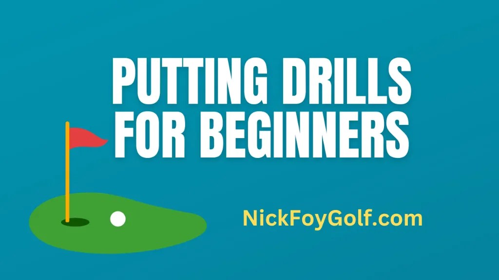 15 Golf Putting Drills for Beginners Nick Foy Golf